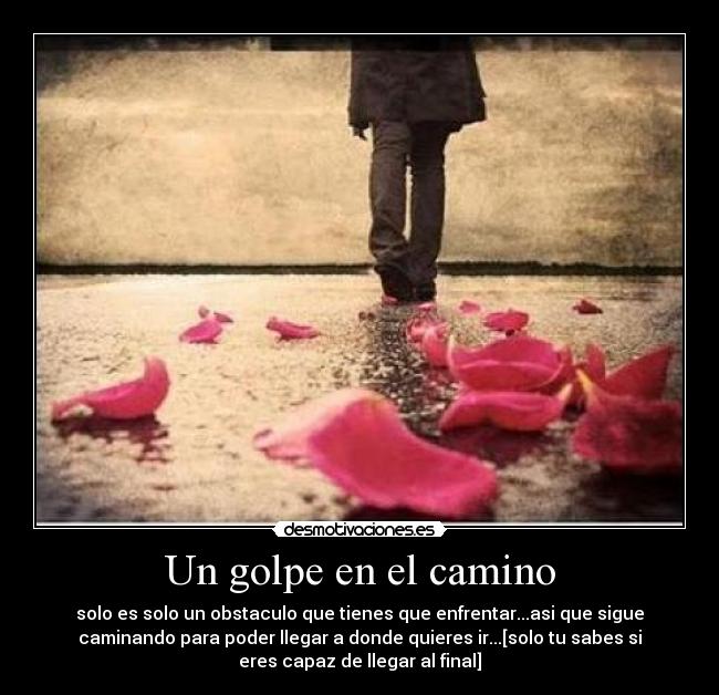 carteles solo sabes eres capaz llegar final desmotivaciones