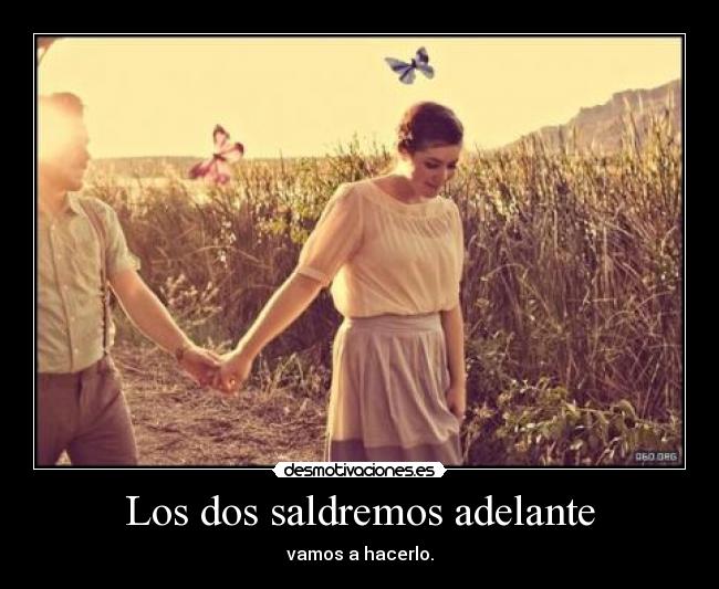 Saldremos adelante