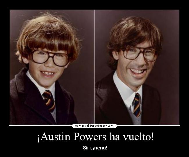 carteles austin powers desmotivaciones