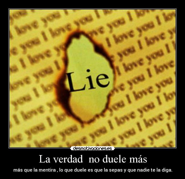 La verdad  no duele más - 