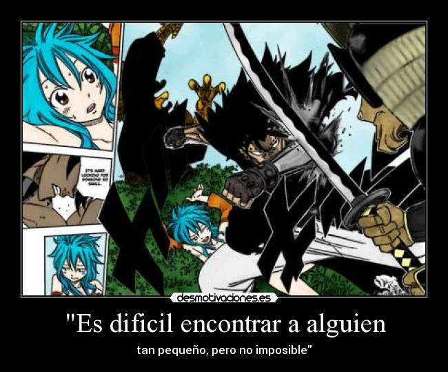 Es dificil encontrar a alguien -