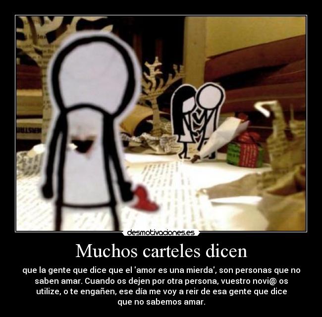 Muchos carteles dicen -