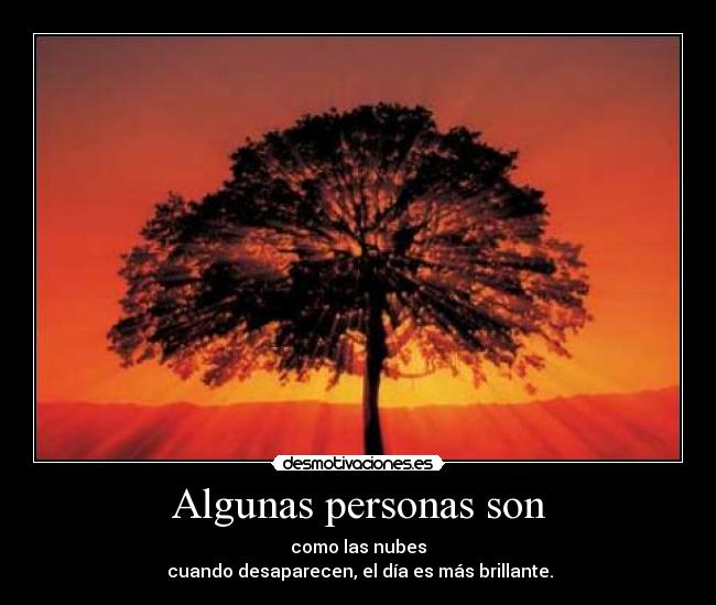 Algunas personas son - 