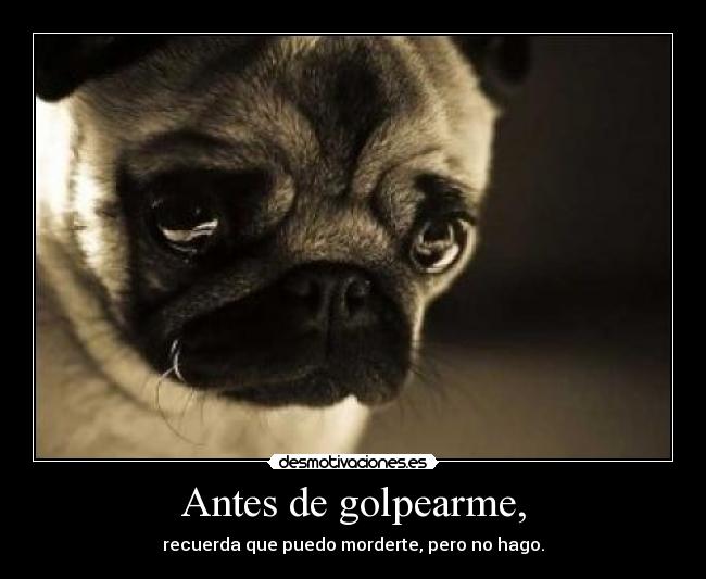 Antes de golpearme, - 