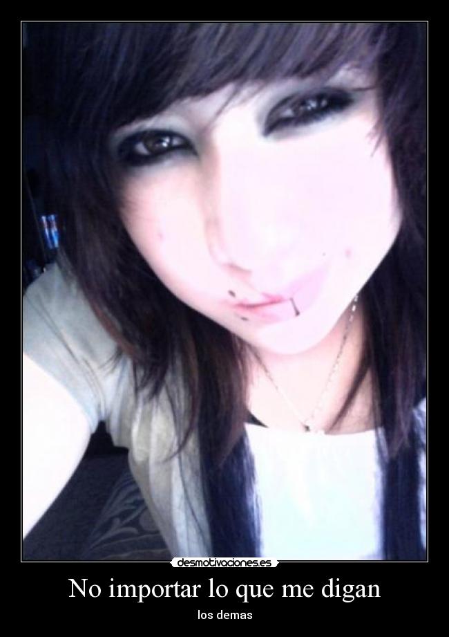 No importar lo que me digan - los demas