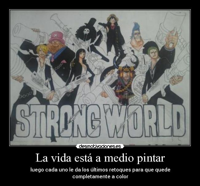 La vida está a medio pintar -