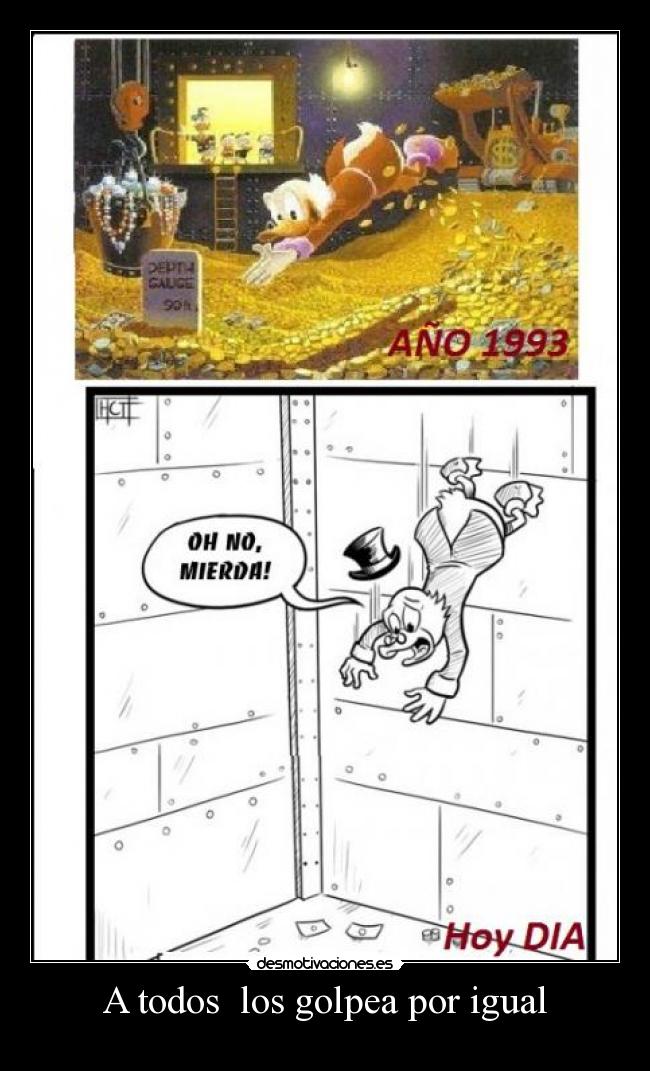 A todos los golpea por igual -