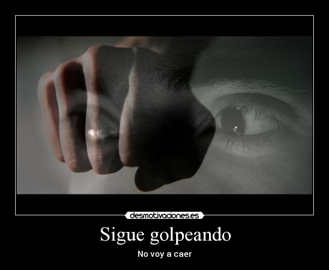 Sigue golpeando - 