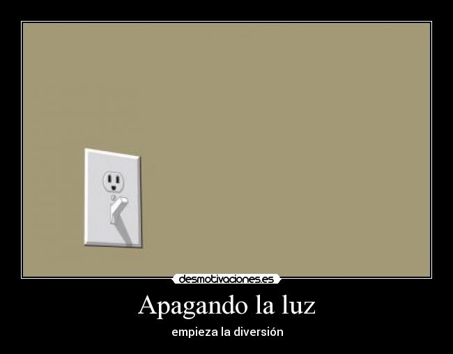 Apagando la luz - 