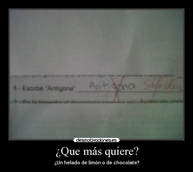 ¿Que más quiere? - ¿Un helado de limón o de chocolate?