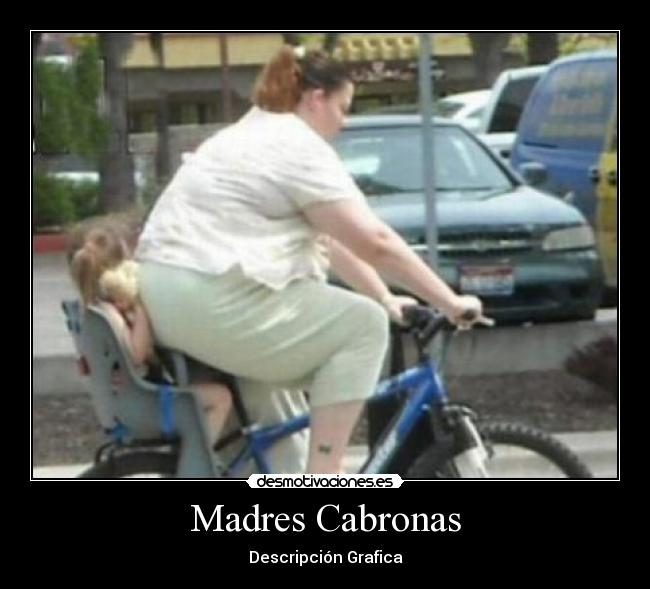 Madres Cabronas - Descripción Grafica