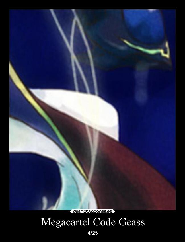 carteles proyecto megacartel code geass desmotivaciones