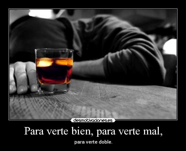 Para verte bien, para verte mal, - 