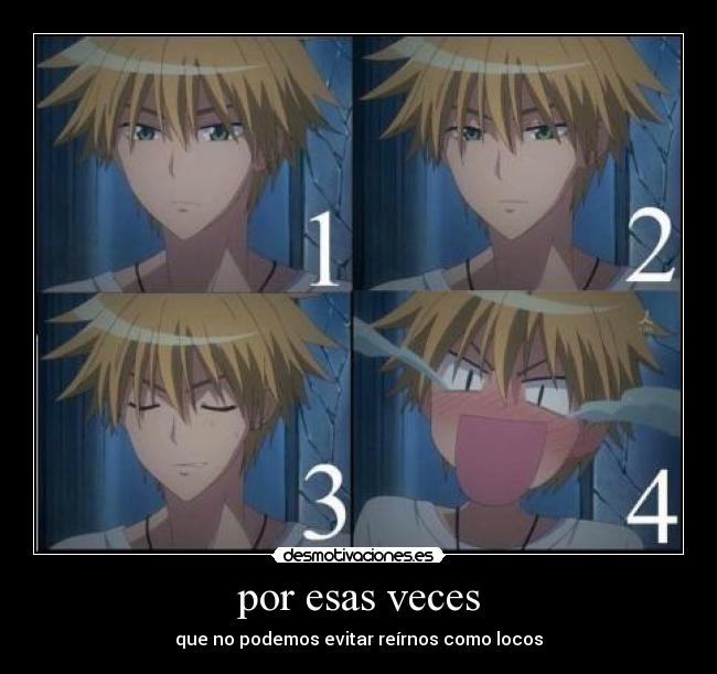 por esas veces - que no podemos evitar reírnos como locos
