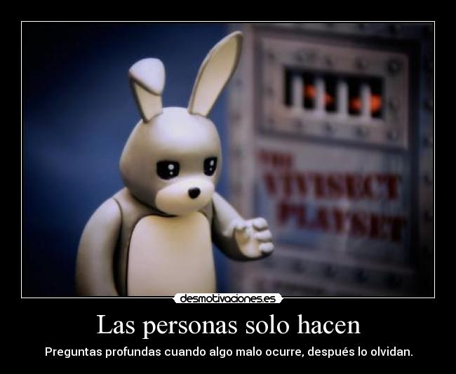 Las personas solo hacen - 