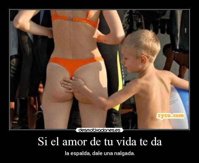 Si el amor de tu vida te da - 