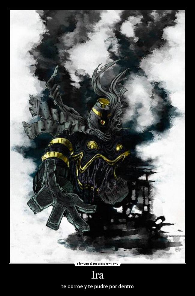 Ira - te corroe y te pudre por dentro