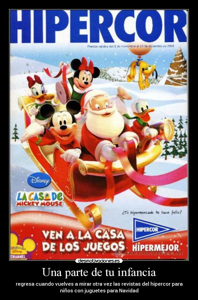 Una parte de tu infancia - regresa cuando vuelves a mirar otra vez las revistas del hipercor para
niños con juguetes para Navidad