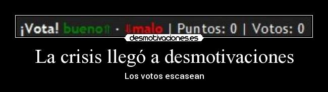 La crisis llegó a desmotivaciones -