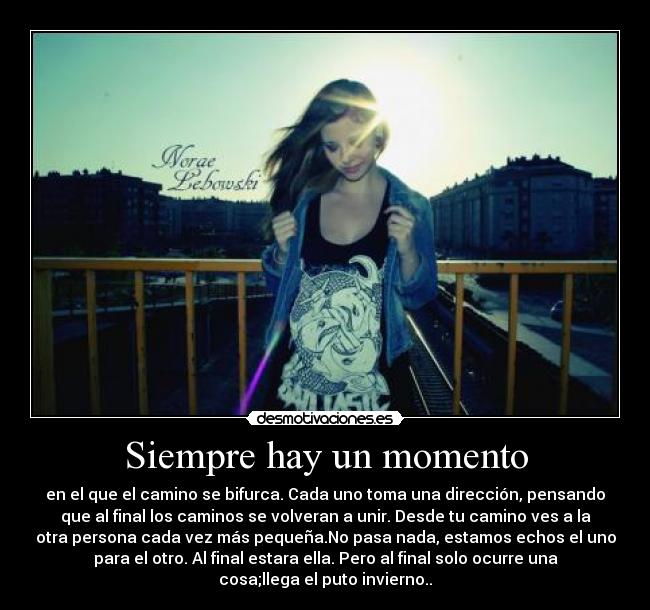 Siempre hay un momento -