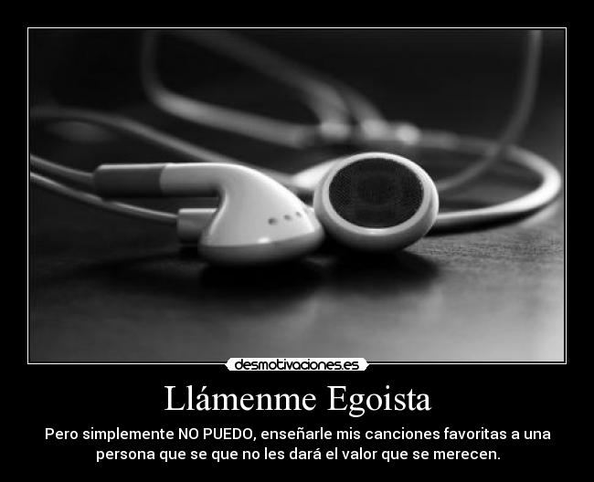 Llámenme Egoista - 