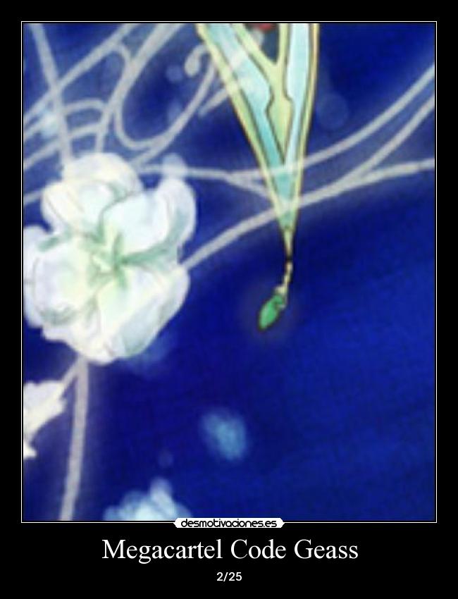 carteles proyecto megacartel code geass desmotivaciones
