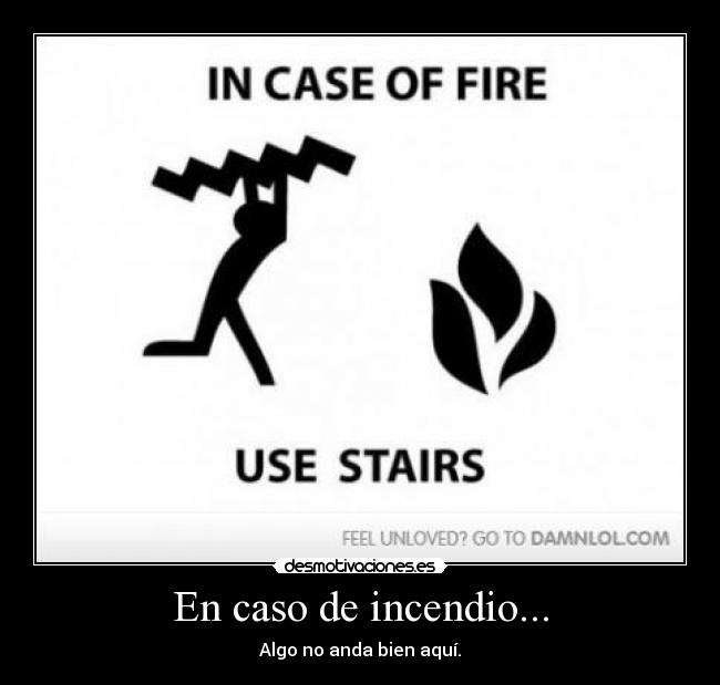 En caso de incendio... -
