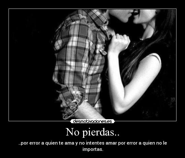 No pierdas.. - 
