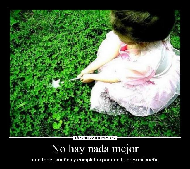 No hay nada mejor -