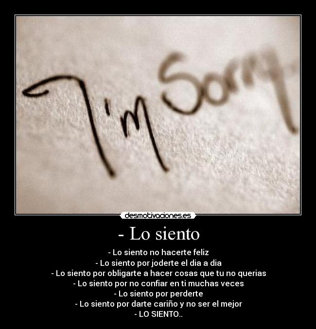 - Lo siento -