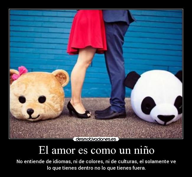 El amor es como un niño -