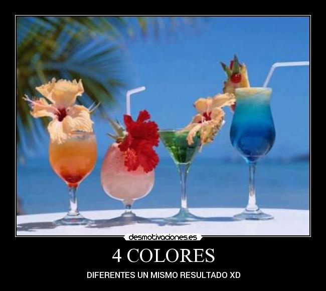 4 COLORES - DIFERENTES UN MISMO RESULTADO XD