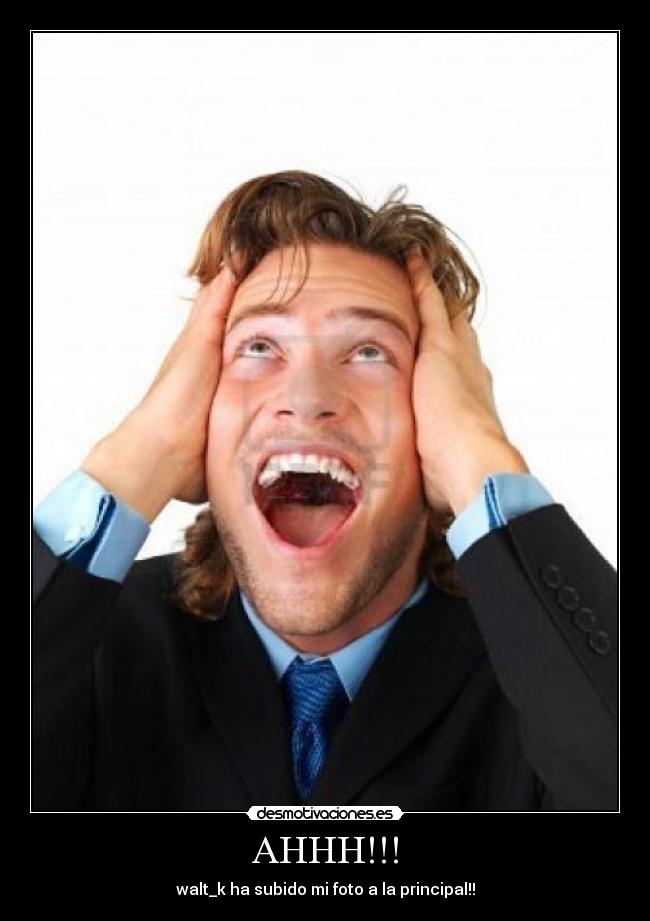 AHHH!!! - walt_k ha subido mi foto a la principal!!