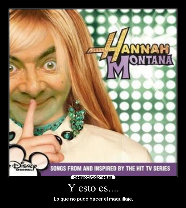 Y esto es.... - Lo que no pudo hacer el maquillaje.