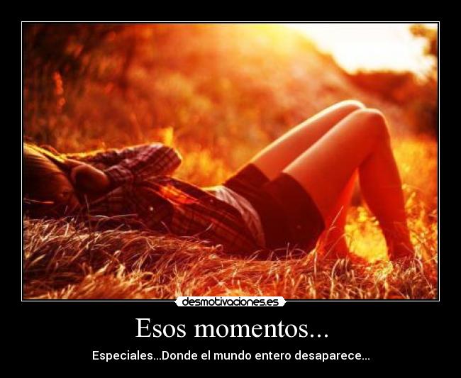 Esos momentos... - 