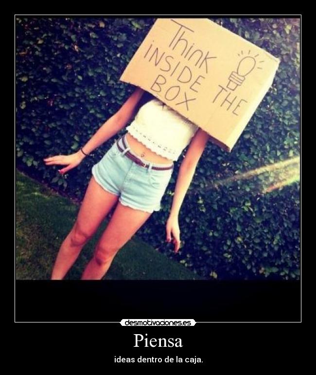 Piensa - ideas dentro de la caja.