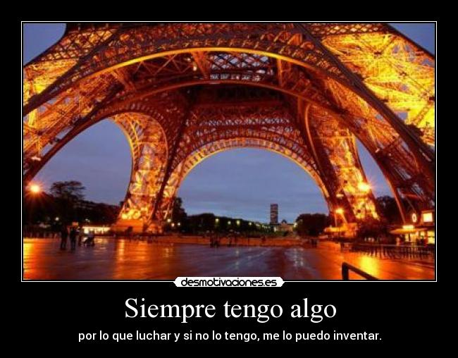 Siempre tengo algo -