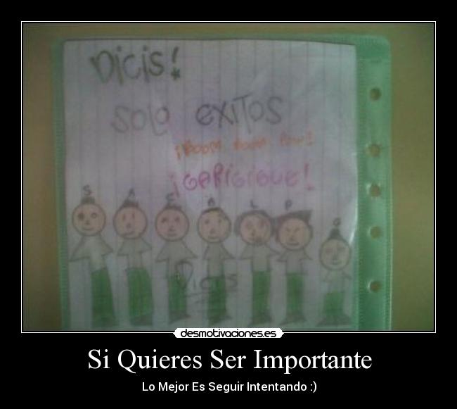 Si Quieres Ser Importante -