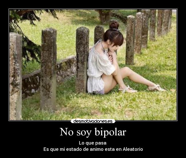 No soy bipolar - 