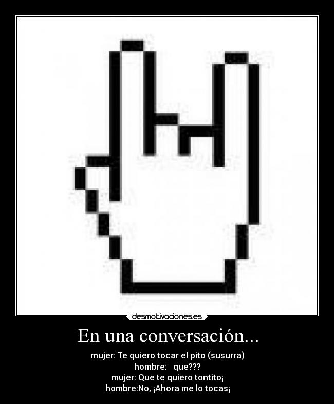 En una conversación... -