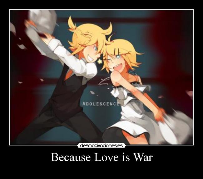 Because Love is War - 