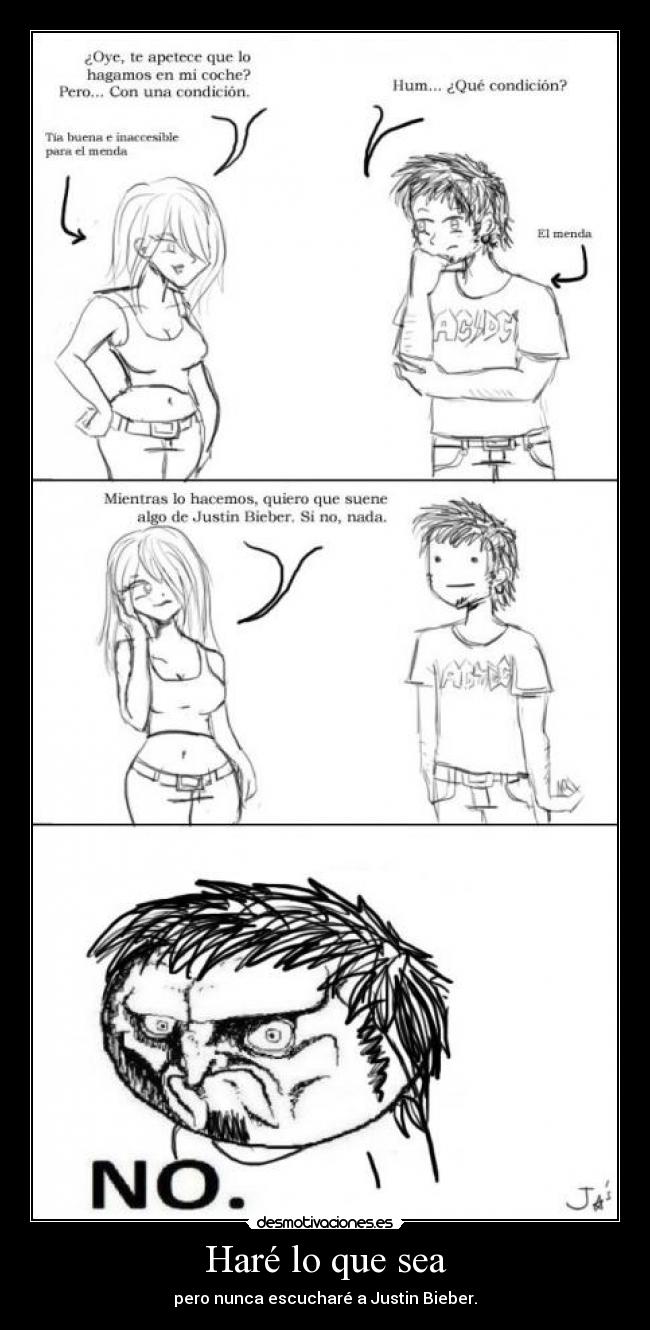 Haré lo que sea - pero nunca escucharé a Justin Bieber.