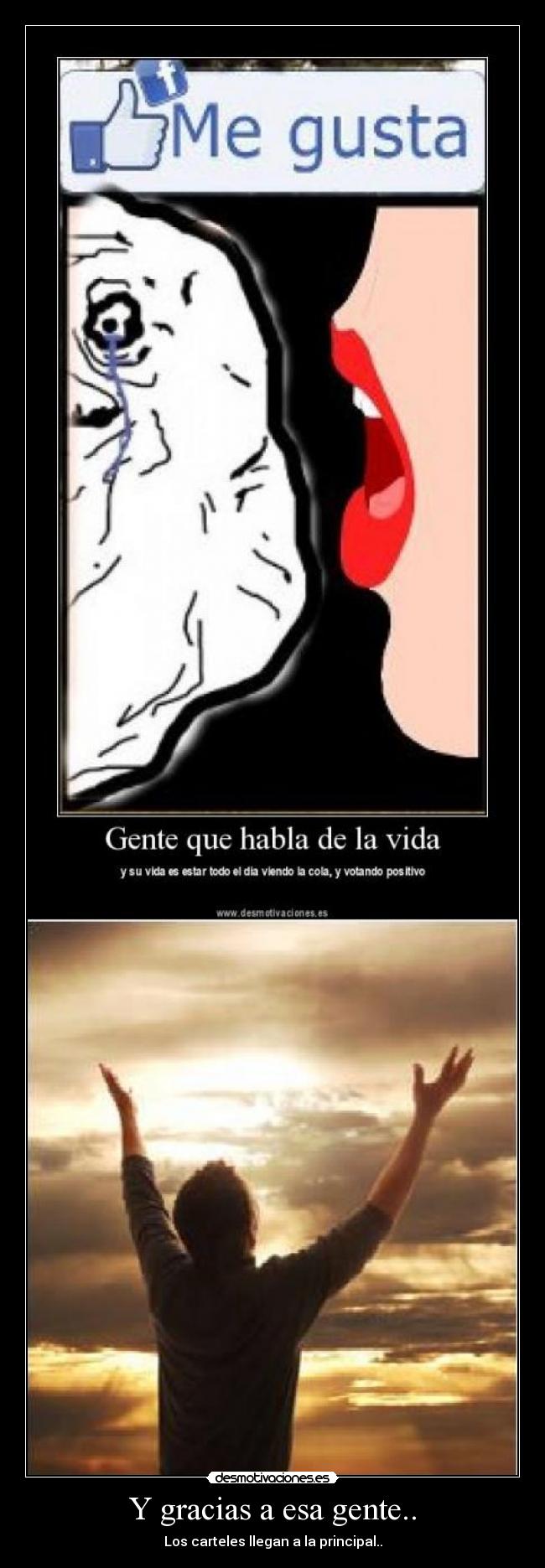 Y gracias a esa gente.. - 