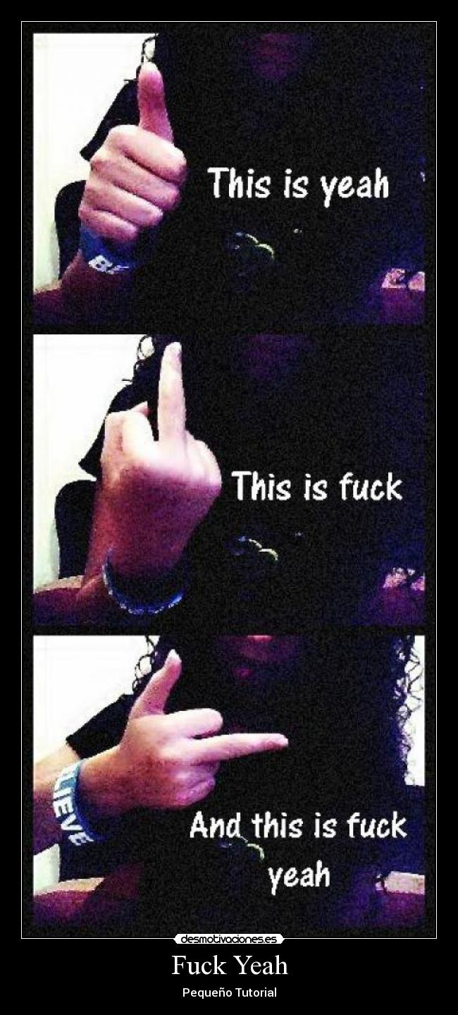 carteles fuck yeah tutorial desmotivaciones