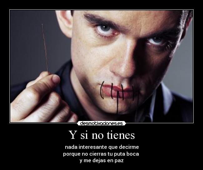 Y si no tienes - 