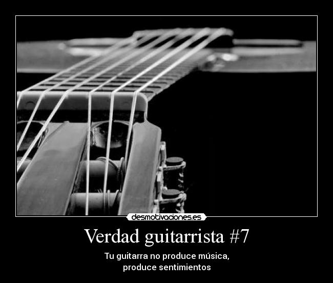 Verdad guitarrista #7 -
