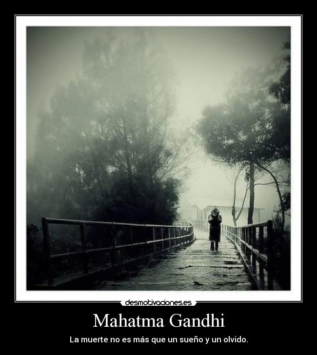 Mahatma Gandhi -