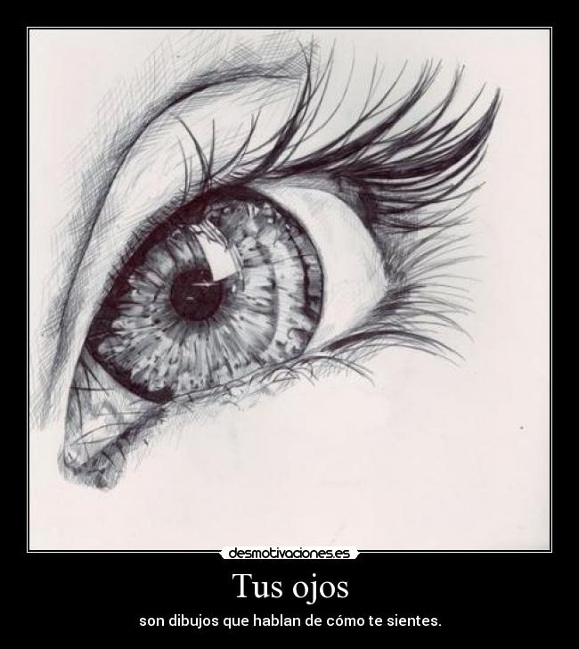 Tus ojos - son dibujos que hablan de cómo te sientes.