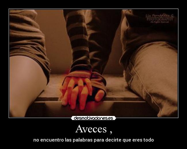 Aveces , - 