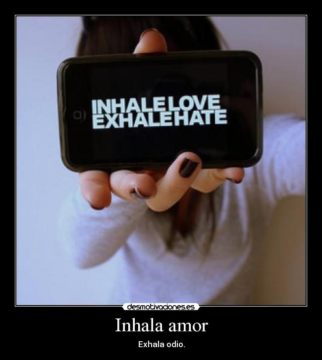 Inhala amor - 